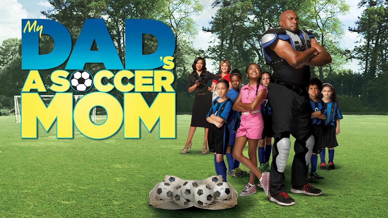 My Dad's a Soccer Mom
