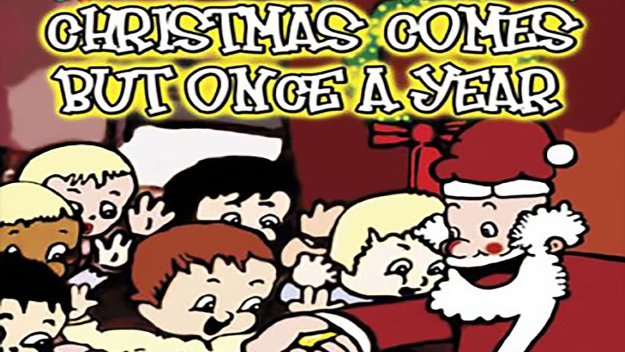 Noël n'arrive qu'une fois par an