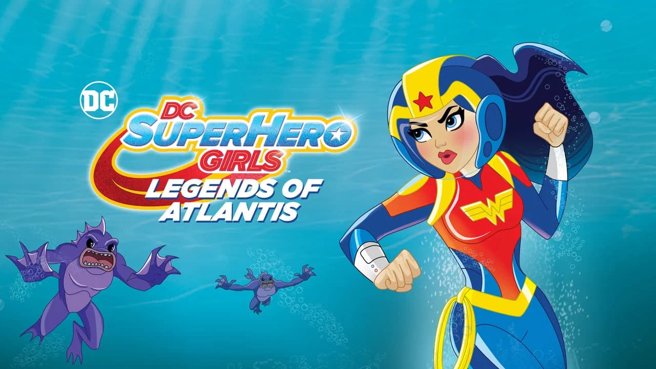 DC Super Hero Girls : La Légende de l'Atlantis