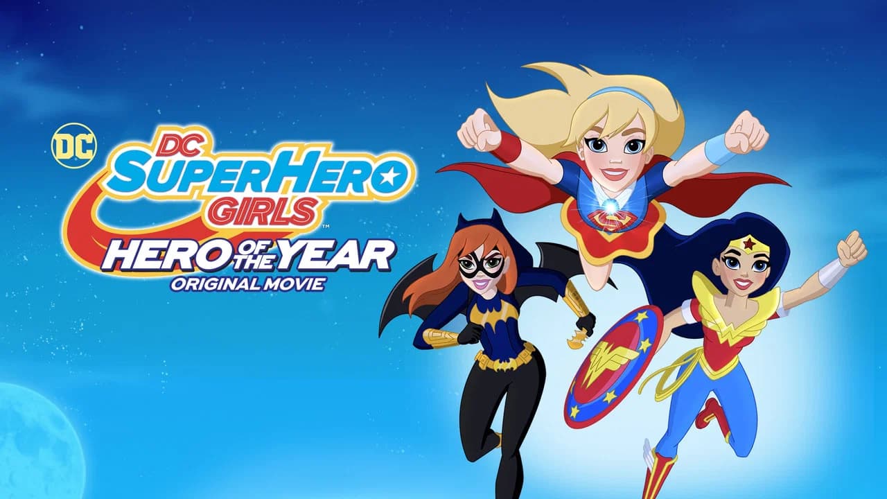 DC Super Hero Girls : L'Héroïne de l'année