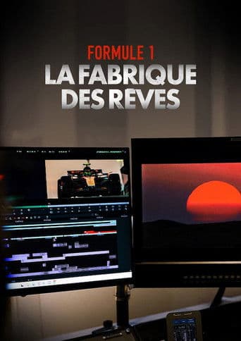 Formule 1: La Fabrique des Rêves