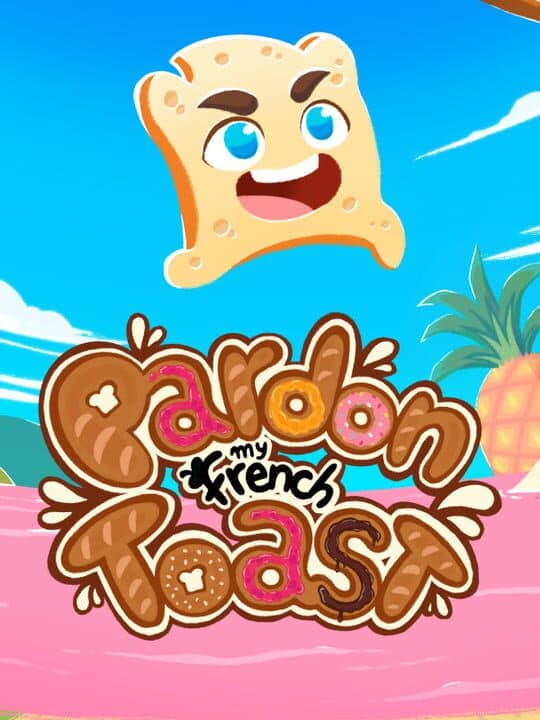 Pardon My French Toast