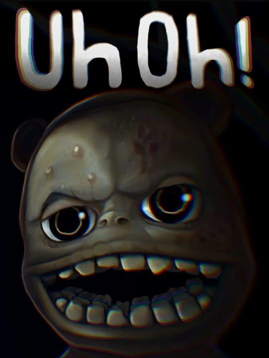 Uh Oh!
