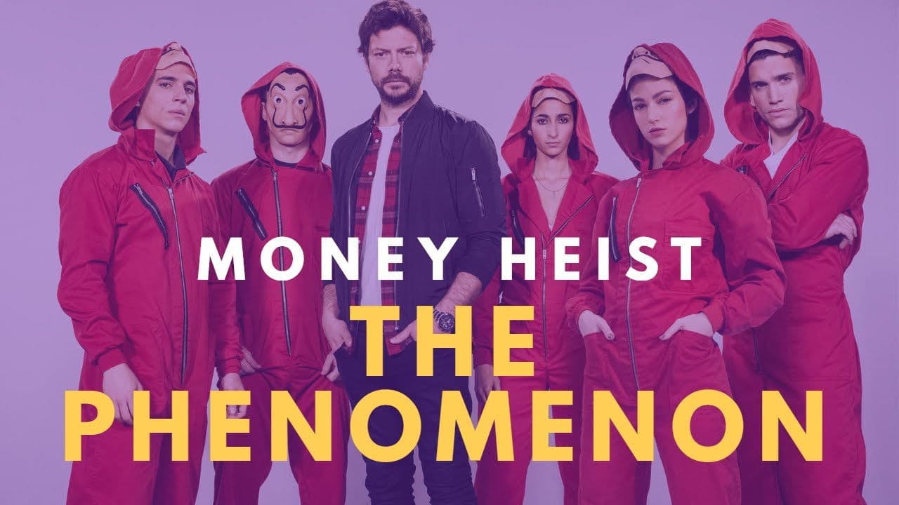 La casa de papel : Le phénomène