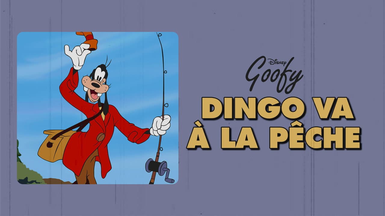 Dingo Va à la Pêche