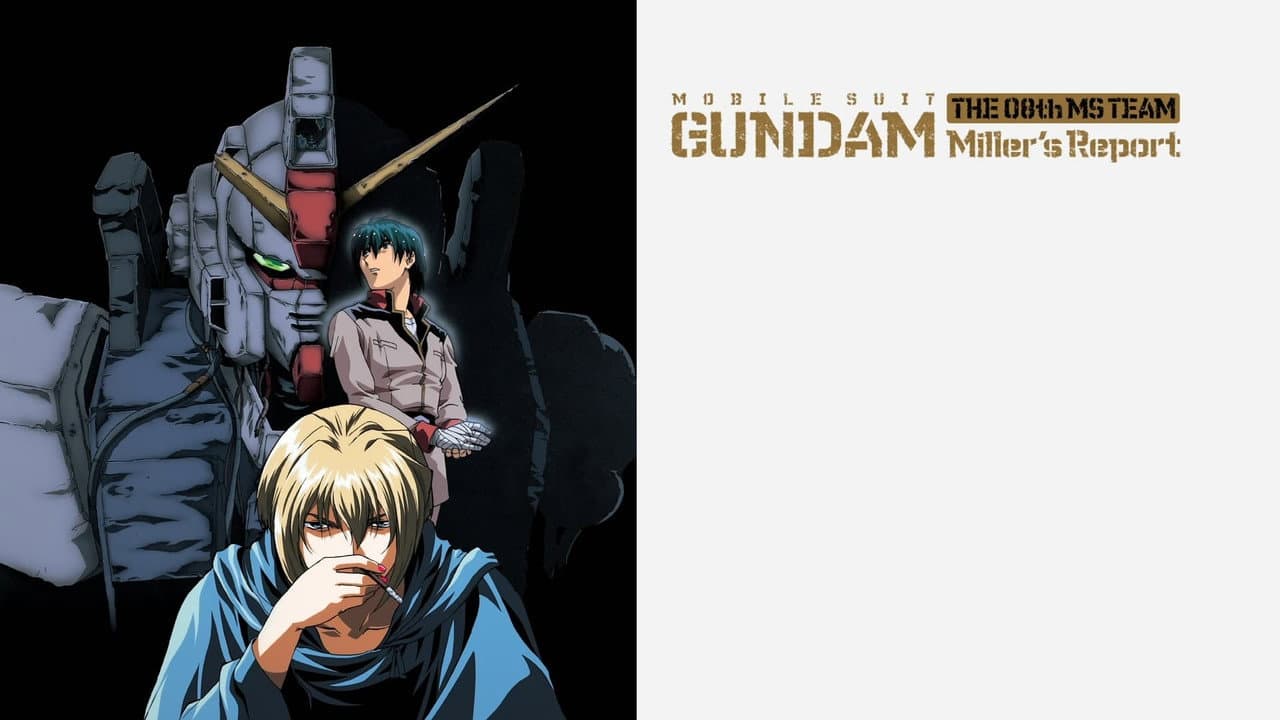 Mobile Suit Gundam: The 08th MS Team, Miller's Report