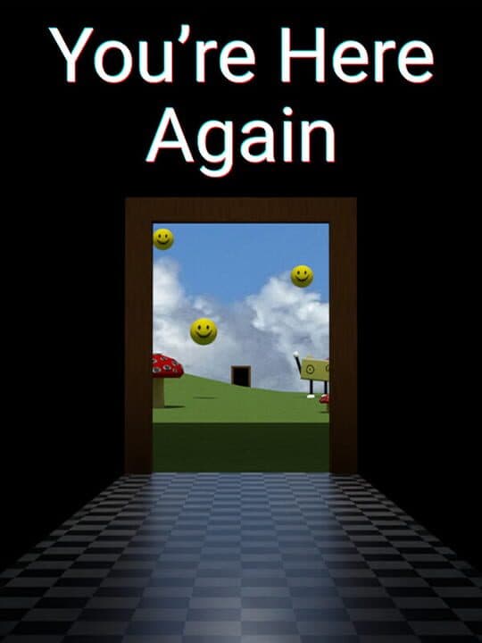 You’re Here Again